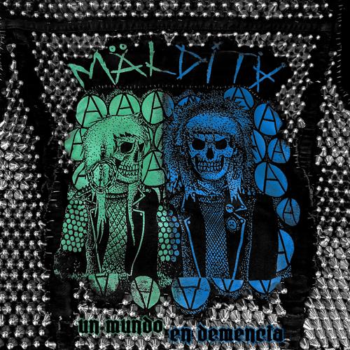 Maldita - Un Mundo En Demencia